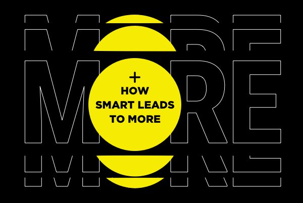 how smart leads to more